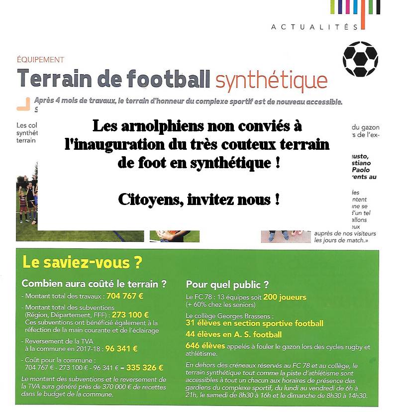 Inauguration du très couteux Terrain foot synthétique le 19 novembre à 14h30… dans le dos des arnolphiens… Allons y tous !